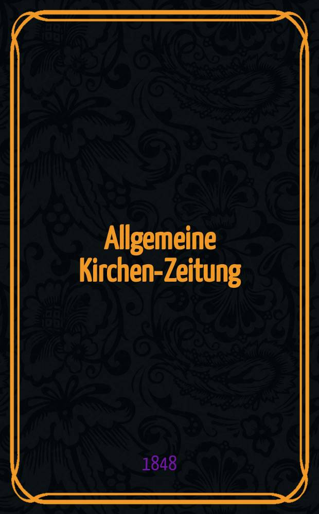 Allgemeine Kirchen-Zeitung : ein Archiv für die neueste Geschichte und Statistik der christlichen Kirche, nebst einer kirchenhistorischen und kirchenrechtlichen Urkundensammlung. [Jg. 27 1848, Bd. 2], № 125