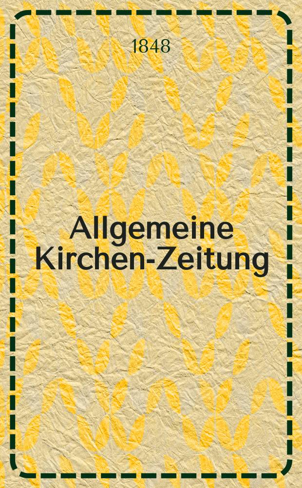 Allgemeine Kirchen-Zeitung : ein Archiv für die neueste Geschichte und Statistik der christlichen Kirche, nebst einer kirchenhistorischen und kirchenrechtlichen Urkundensammlung. [Jg. 27 1848, Bd. 2], № 136