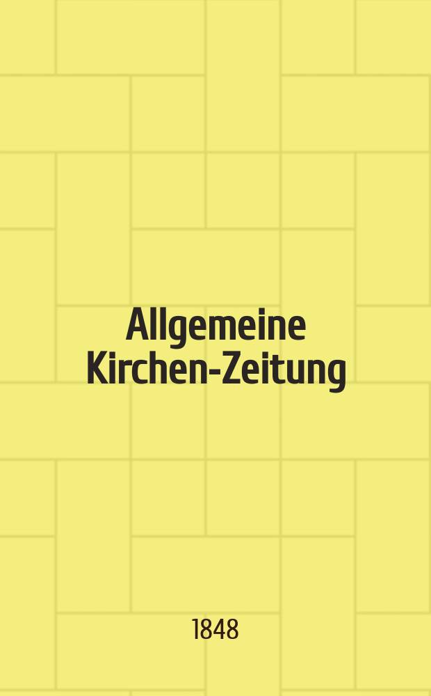 Allgemeine Kirchen-Zeitung : ein Archiv für die neueste Geschichte und Statistik der christlichen Kirche, nebst einer kirchenhistorischen und kirchenrechtlichen Urkundensammlung. [Jg. 27 1848, Bd. 2], № 165