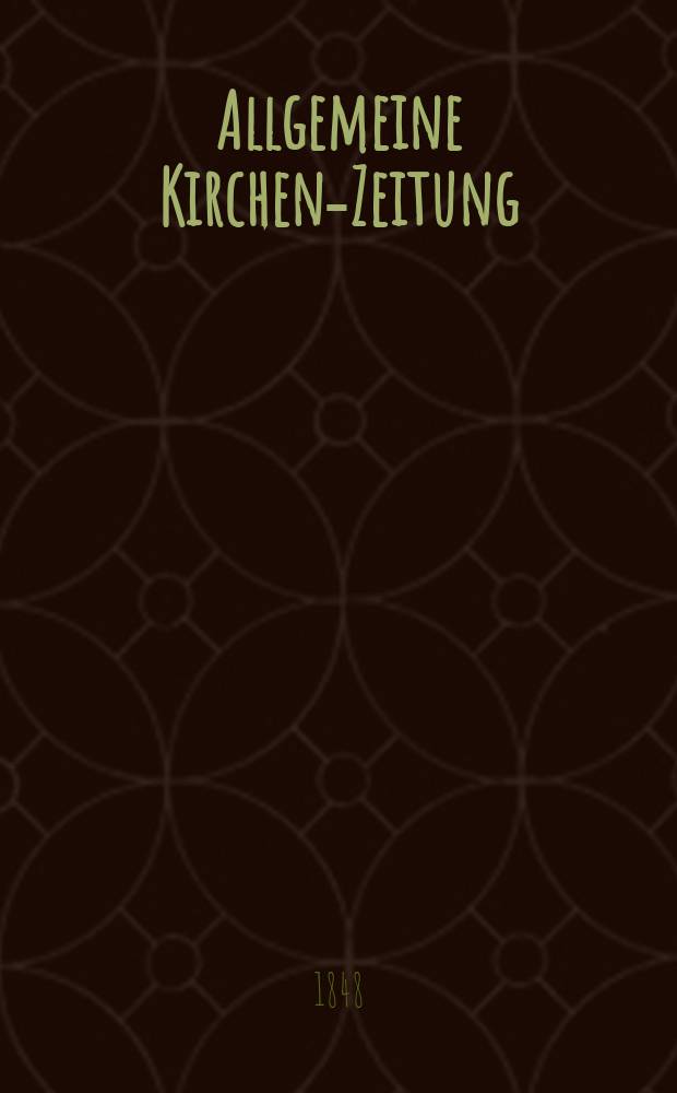 Allgemeine Kirchen-Zeitung : ein Archiv für die neueste Geschichte und Statistik der christlichen Kirche, nebst einer kirchenhistorischen und kirchenrechtlichen Urkundensammlung. [Jg. 27 1848, Bd. 2], № 167