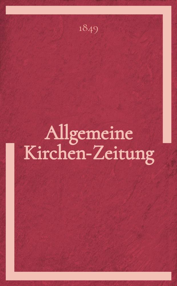 Allgemeine Kirchen-Zeitung : ein Archiv für die neueste Geschichte und Statistik der christlichen Kirche, nebst einer kirchenhistorischen und kirchenrechtlichen Urkundensammlung. Jg. 28 1849, Bd. 1, № 11