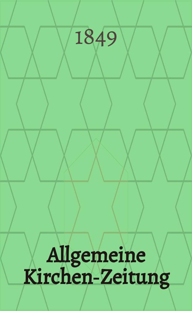 Allgemeine Kirchen-Zeitung : ein Archiv für die neueste Geschichte und Statistik der christlichen Kirche, nebst einer kirchenhistorischen und kirchenrechtlichen Urkundensammlung. Jg. 28 1849, Bd. 1, № 68