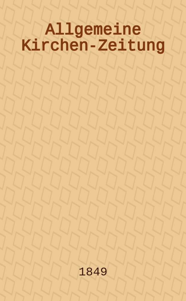 Allgemeine Kirchen-Zeitung : ein Archiv für die neueste Geschichte und Statistik der christlichen Kirche, nebst einer kirchenhistorischen und kirchenrechtlichen Urkundensammlung. Jg. 28 1849, Bd. 2, № 113