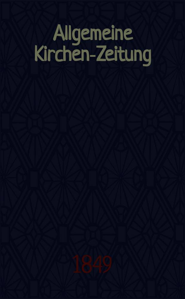 Allgemeine Kirchen-Zeitung : ein Archiv für die neueste Geschichte und Statistik der christlichen Kirche, nebst einer kirchenhistorischen und kirchenrechtlichen Urkundensammlung. Jg. 28 1849, Bd. 2, № 163