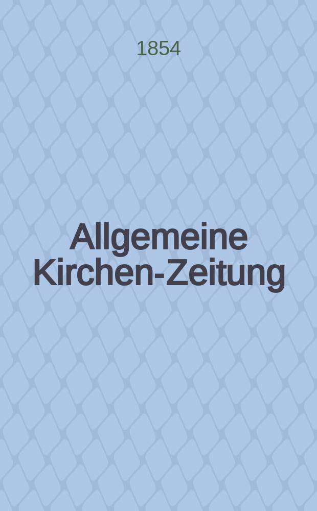 Allgemeine Kirchen-Zeitung : ein Archiv für die neueste Geschichte und Statistik der christlichen Kirche, nebst einer kirchenhistorischen und kirchenrechtlichen Urkundensammlung. Jg. 33 1854, Bd. 1, № 9