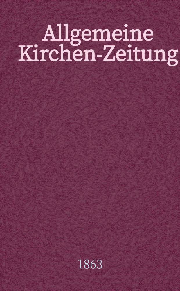 Allgemeine Kirchen-Zeitung : ein Archiv für die neueste Geschichte und Statistik der christlichen Kirche, nebst einer kirchenhistorischen und kirchenrechtlichen Urkundensammlung. Jg. 42 1863, Bd. 1, № 16