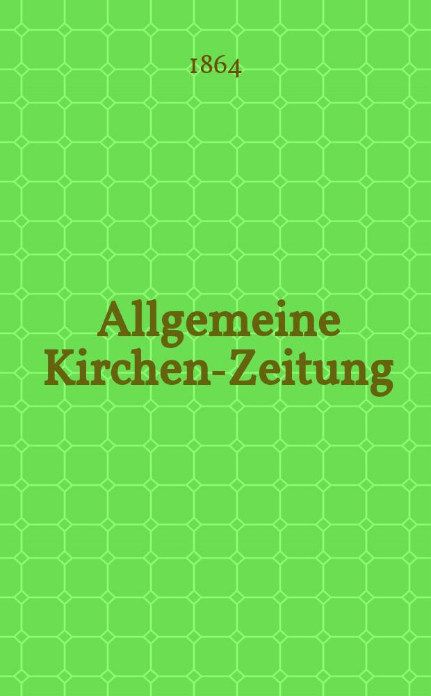 Allgemeine Kirchen-Zeitung : ein Archiv für die neueste Geschichte und Statistik der christlichen Kirche, nebst einer kirchenhistorischen und kirchenrechtlichen Urkundensammlung. Jg. 43 1864, Bd. 1, № 20