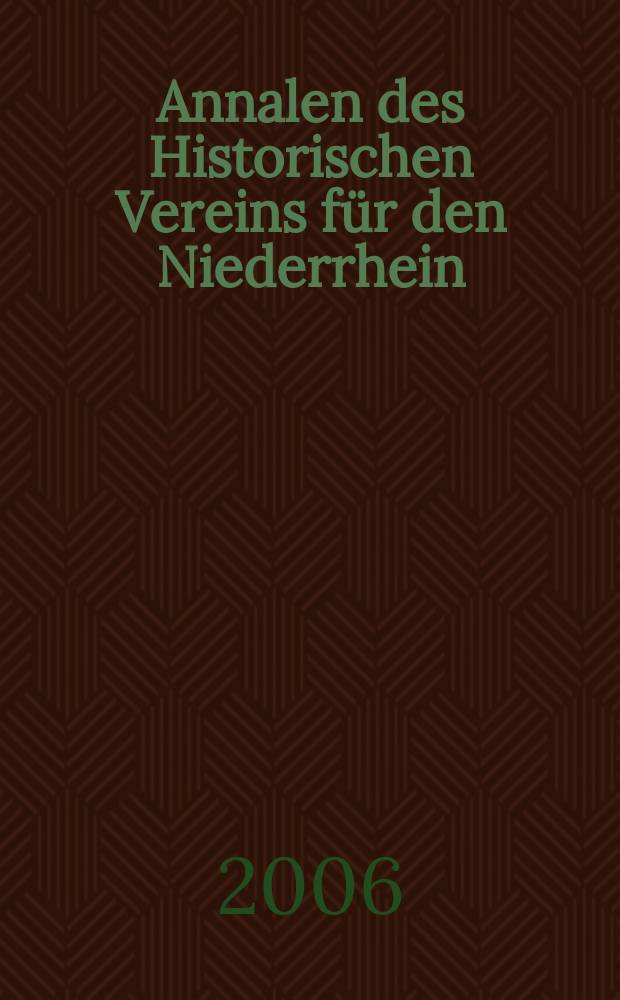 Annalen des Historischen Vereins für den Niederrhein : insbesondere das alte Erzbistum Köln. H. 209