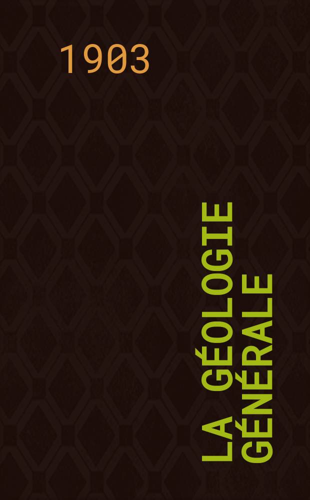 La géologie générale = Общая геология