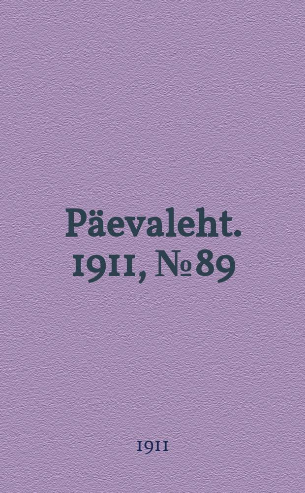 Päevaleht. 1911, № 89 (22 апр. (5 мая))