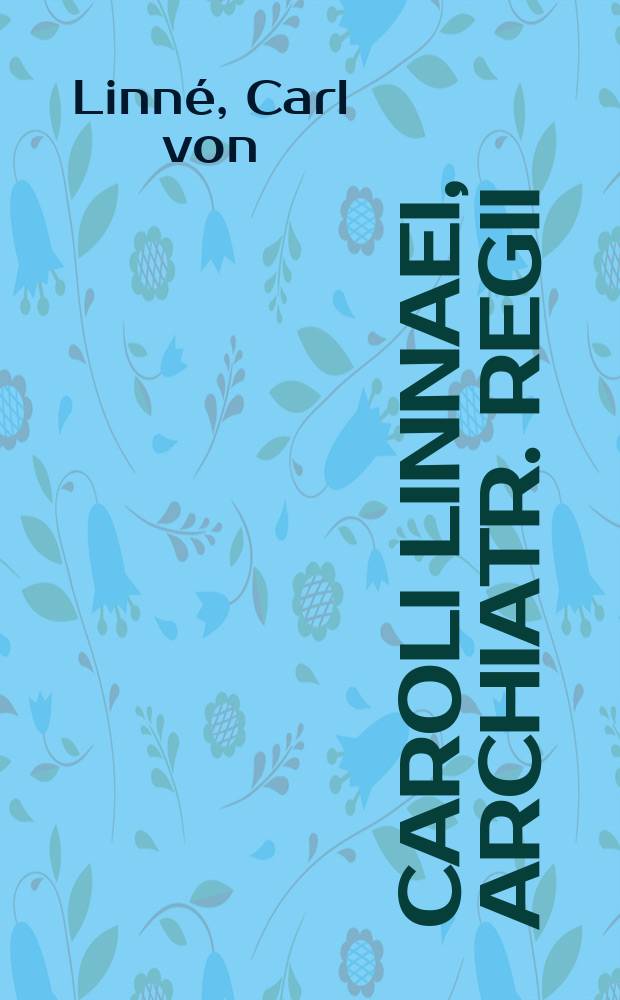 Caroli Linnaei, archiatr. regii; med. & bot. prof. Upsal; Acc. imperial. Upsal. Monspel. Stockh. Berol. soc. Flora Zeylanica : sistens plantas Indicas Zeylonae insulae; quae olim 1670-1677. lectae fuere a Paulo Hermanno, prof. bot. Leydensi; demum post 70 annos ab Augusto G&uuml;nthero, pharmacop. Haffniensi, orbi redditae; hoc vero opere revisae, examinatae, determinatae & illustratae generibus certis, differentiis specificis, synonymis propriis, descriptionibus compendiosis, iconibus paucis