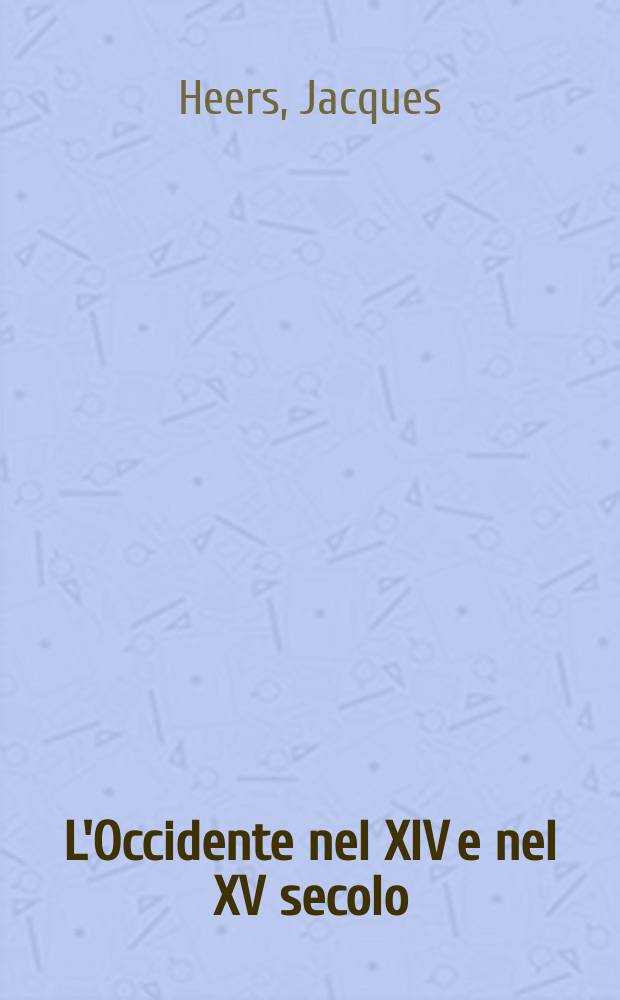 L'Occidente nel XIV e nel XV secolo : aspetti economici e sociali