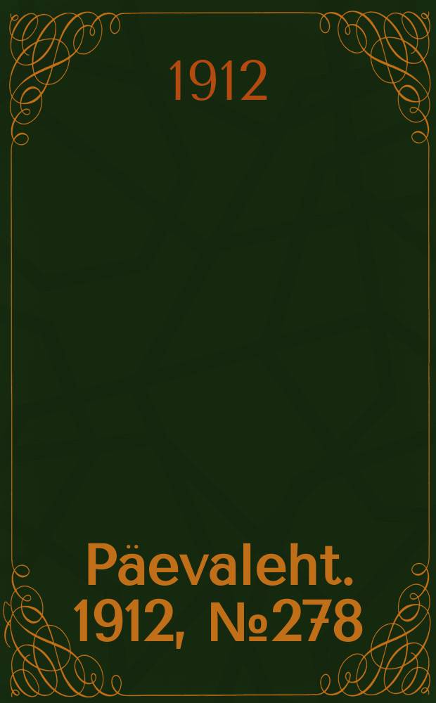 Päevaleht. 1912, № 278 (1 (14) дек.)