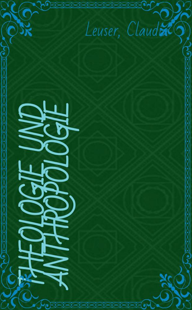 Theologie und Anthropologie : die Erziehung des Menschengeschlechts bei Johann Gottfried Herder = Богословие и антропология