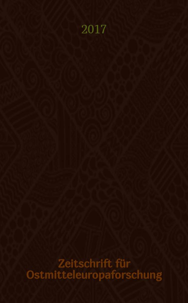 Zeitschrift für Ostmitteleuropaforschung : N. F. der "Zeitschrift für Ostforschung". Jg. 66 2017, указ.