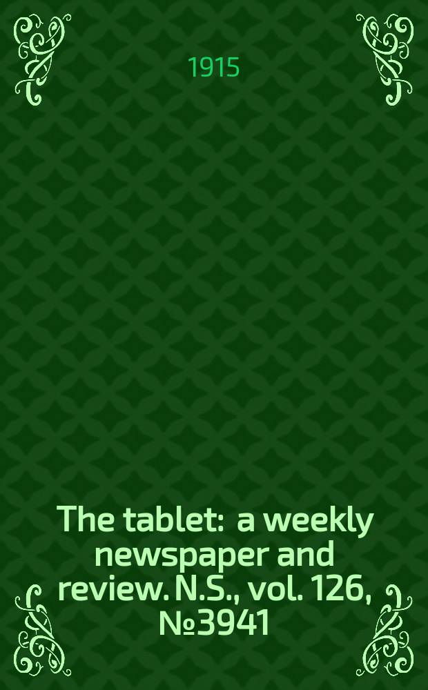 The tablet : a weekly newspaper and review. N.S., vol. 126, № 3941