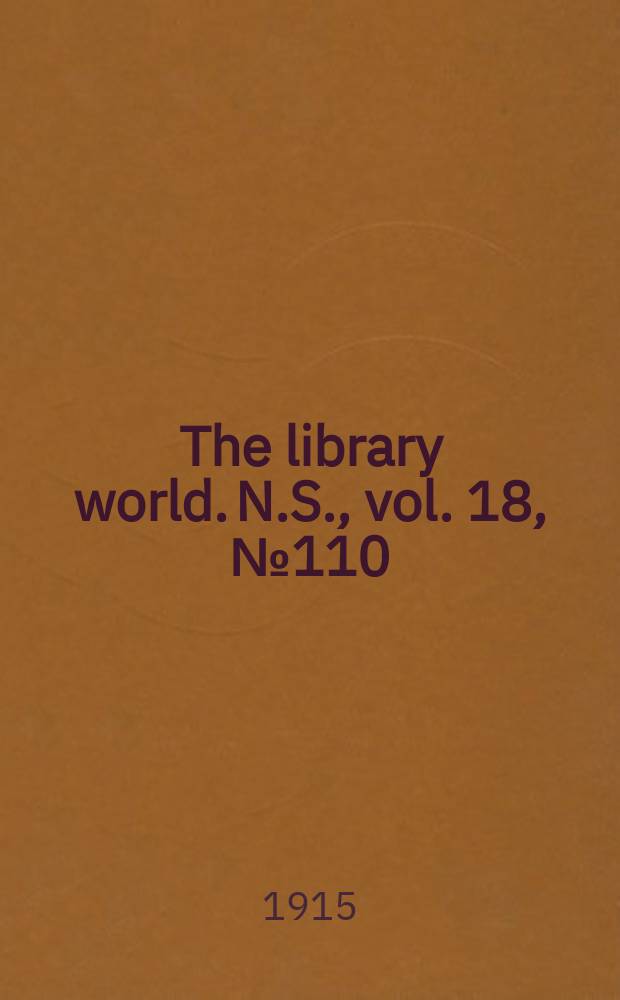 The library world. N.S., vol. 18, № 110 (206)