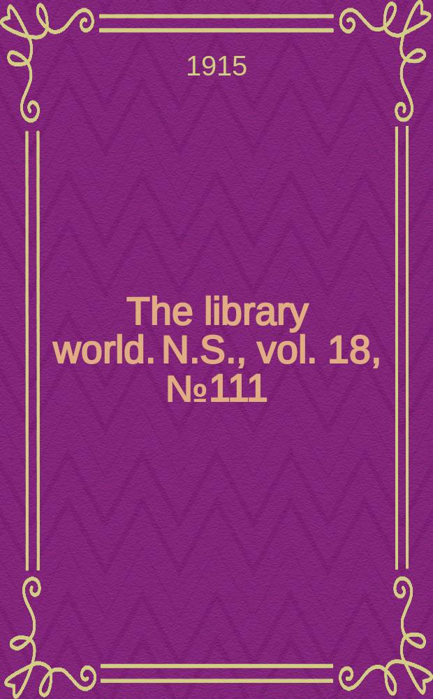 The library world. N.S., vol. 18, № 111 (207)