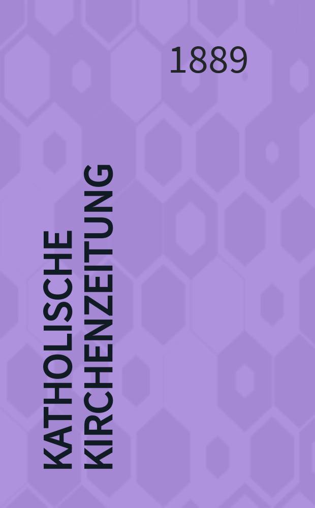 Katholische Kirchenzeitung : vormals "Salzburger Kirchenblatt". Jg. 29 1889, № 31
