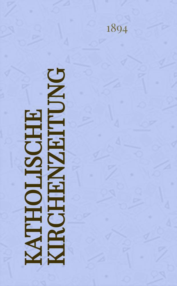 Katholische Kirchenzeitung : vormals "Salzburger Kirchenblatt". Jg. 34 1894, № 5