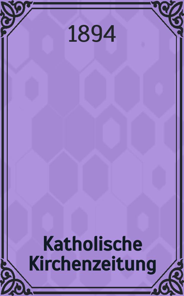 Katholische Kirchenzeitung : vormals "Salzburger Kirchenblatt". Jg. 34 1894, № 18
