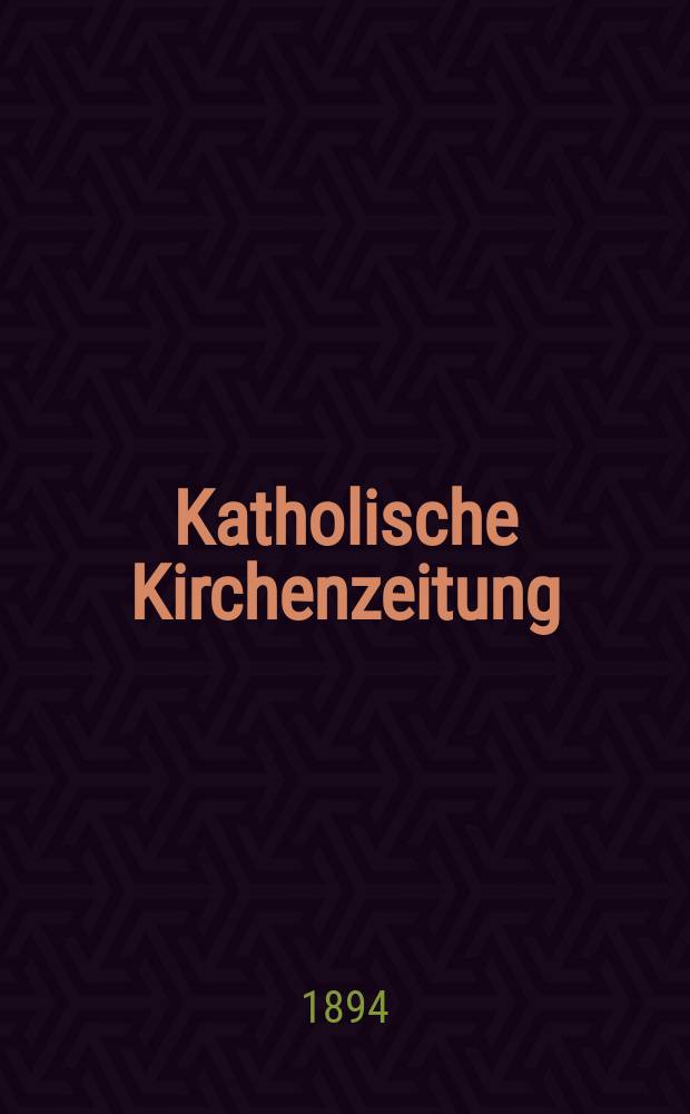 Katholische Kirchenzeitung : vormals "Salzburger Kirchenblatt". Jg. 34 1894, № 69
