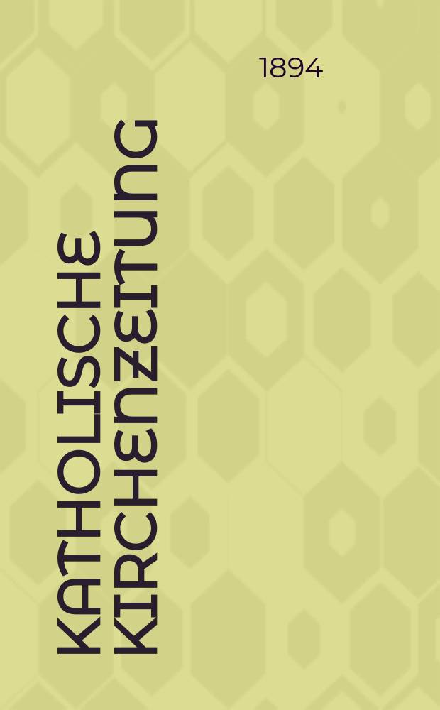 Katholische Kirchenzeitung : vormals "Salzburger Kirchenblatt". Jg. 34 1894, № 79