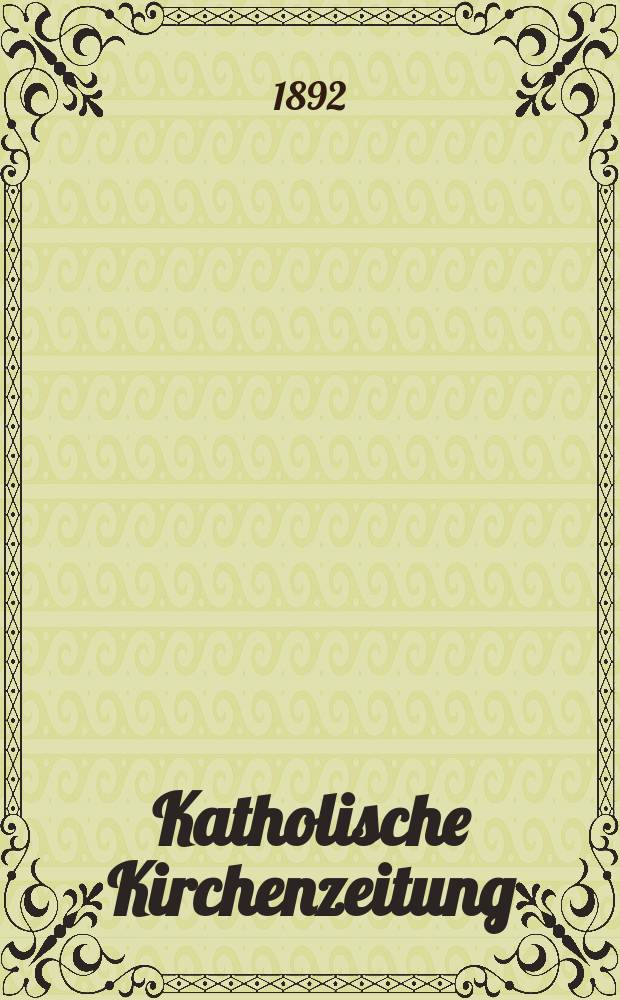 Katholische Kirchenzeitung : vormals "Salzburger Kirchenblatt". Jg. 32 1892, № 66