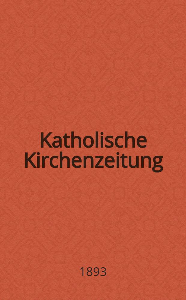 Katholische Kirchenzeitung : vormals "Salzburger Kirchenblatt". Jg. 33 1893, № 39
