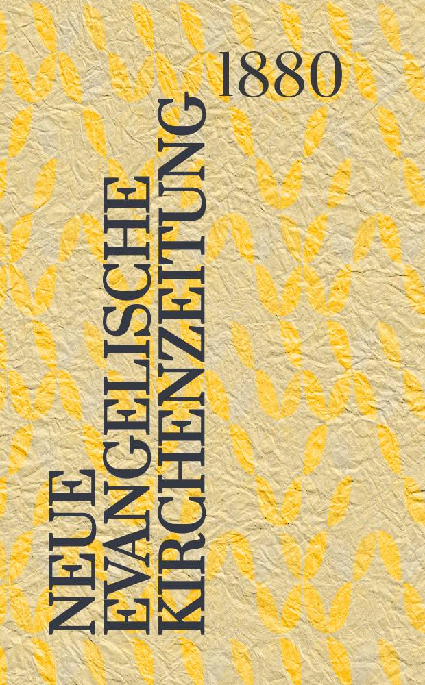 Neue evangelische Kirchenzeitung : auf Veranstaltung des deutschen Zweiges des Evangelischen Bundes. Jg. 22 1880, № 35