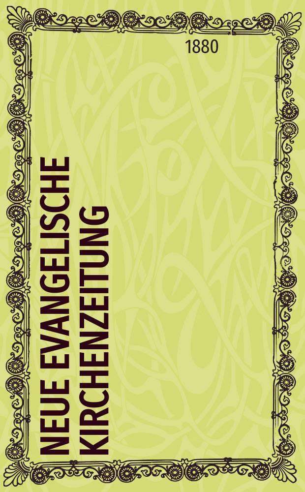 Neue evangelische Kirchenzeitung : auf Veranstaltung des deutschen Zweiges des Evangelischen Bundes. Jg. 22 1880, № 39