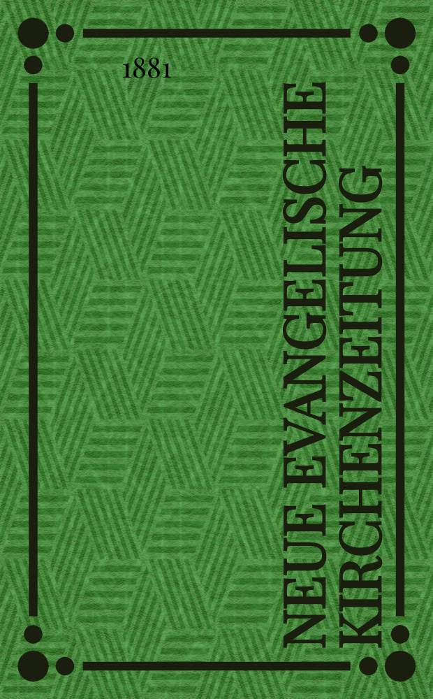Neue evangelische Kirchenzeitung : auf Veranstaltung des deutschen Zweiges des Evangelischen Bundes. Jg. 23 1881, № 26