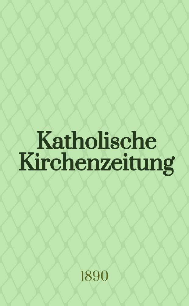 Katholische Kirchenzeitung : vormals "Salzburger Kirchenblatt". Jg. 30 1890, № 32