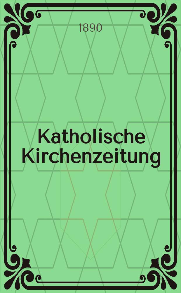 Katholische Kirchenzeitung : vormals "Salzburger Kirchenblatt". Jg. 30 1890, № 66