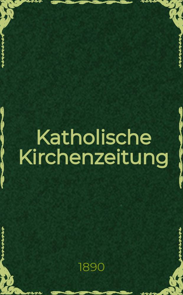 Katholische Kirchenzeitung : vormals "Salzburger Kirchenblatt". Jg. 30 1890, № 96