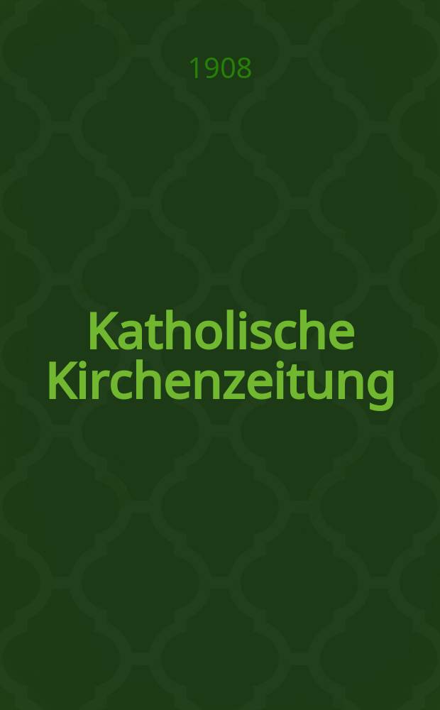 Katholische Kirchenzeitung : vormals "Salzburger Kirchenblatt". Jg. 48 1908, № 21