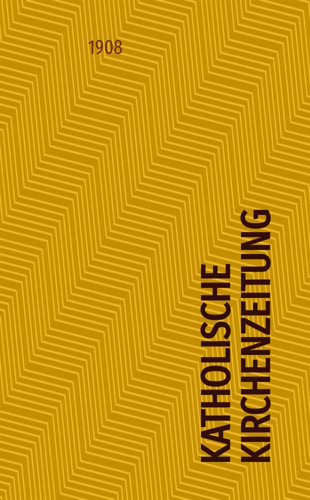 Katholische Kirchenzeitung : vormals "Salzburger Kirchenblatt". Jg. 48 1908, № 56