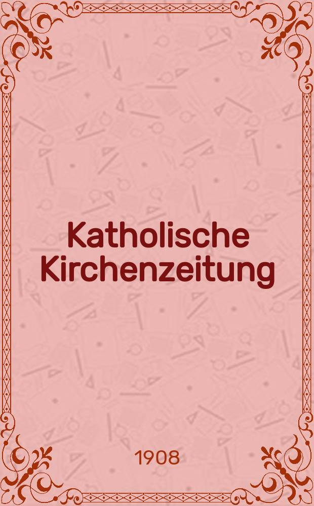 Katholische Kirchenzeitung : vormals "Salzburger Kirchenblatt". Jg. 48 1908, № 92
