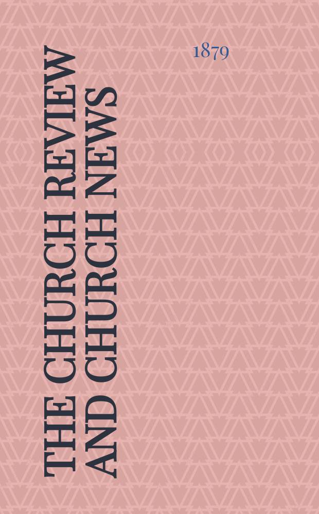 The church review and church news = Церковный обзор и церковные новости