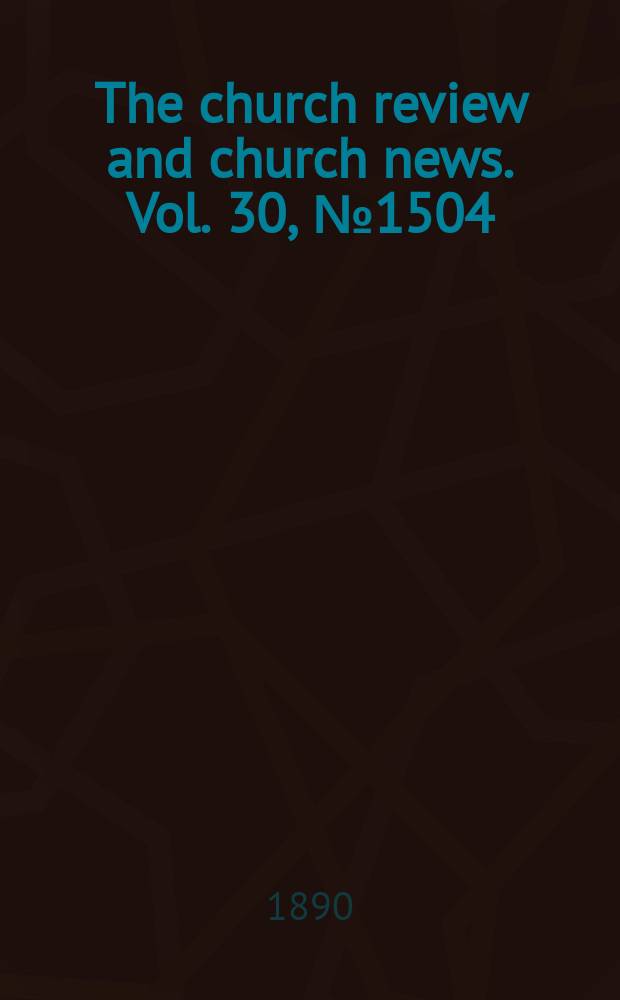 The church review and church news. Vol. 30, № 1504