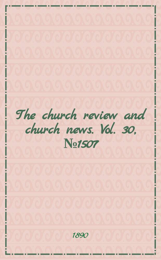 The church review and church news. Vol. 30, № 1507