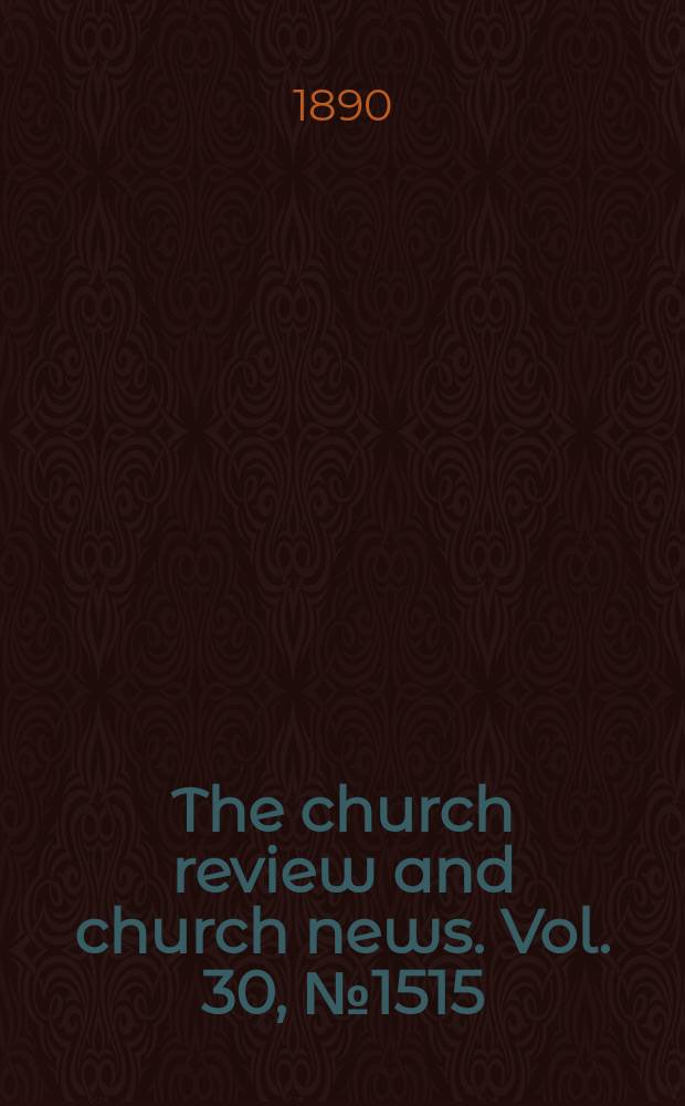 The church review and church news. Vol. 30, № 1515