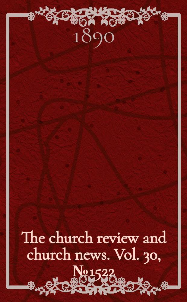 The church review and church news. Vol. 30, № 1522