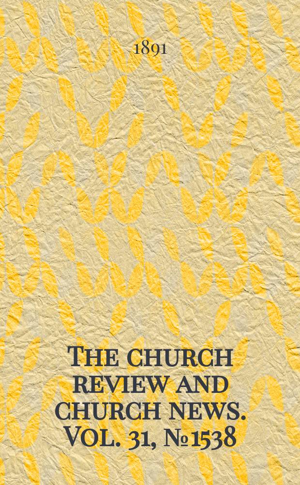 The church review and church news. Vol. 31, № 1538