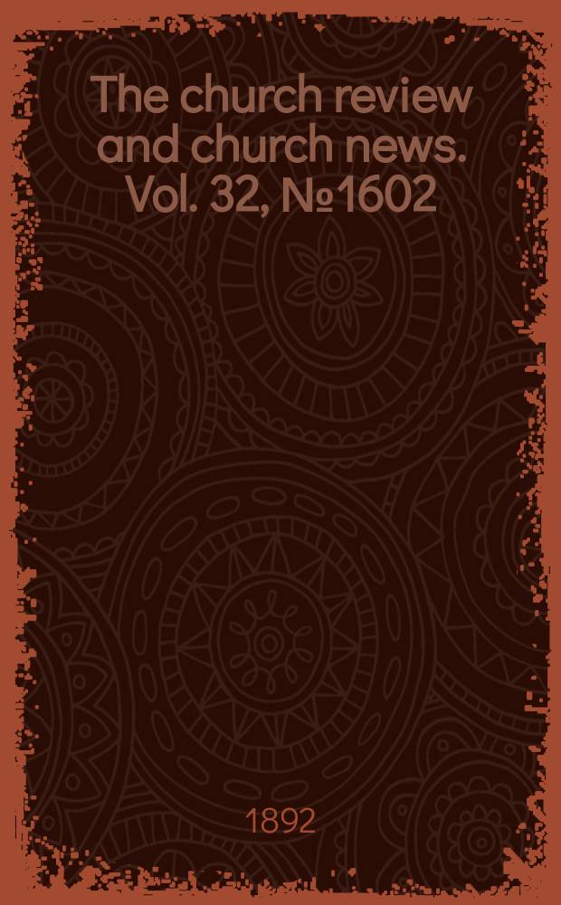 The church review and church news. Vol. 32, № 1602