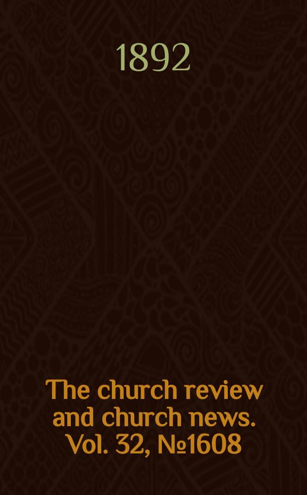 The church review and church news. Vol. 32, № 1608