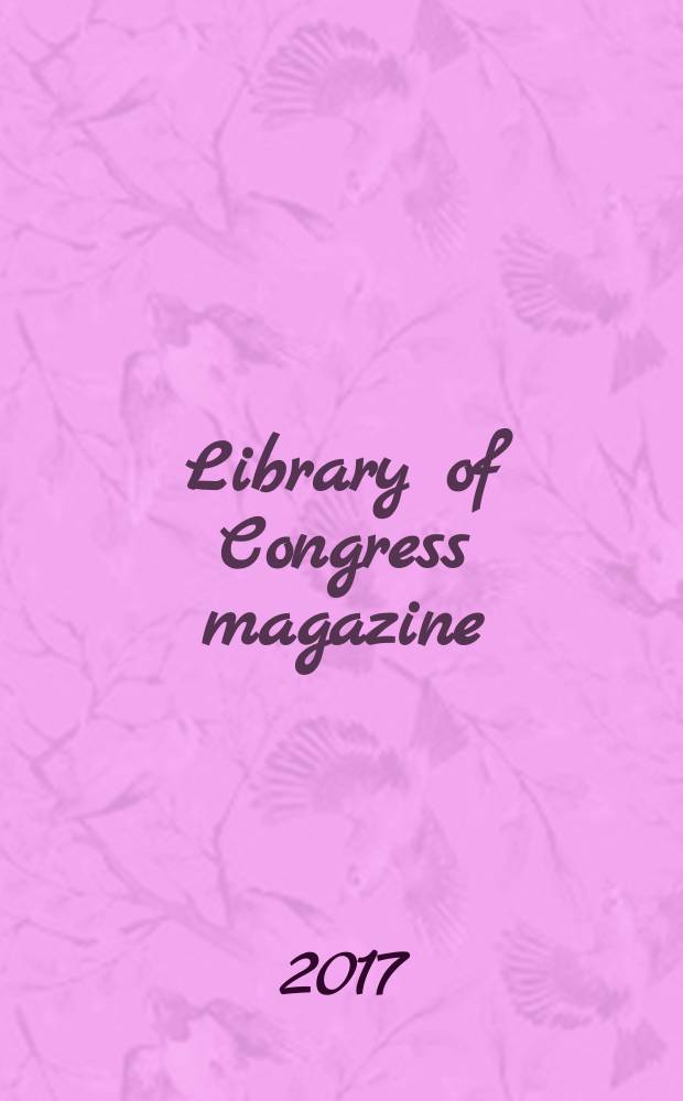 Library of Congress magazine : LCM. Vol. 6, № 3