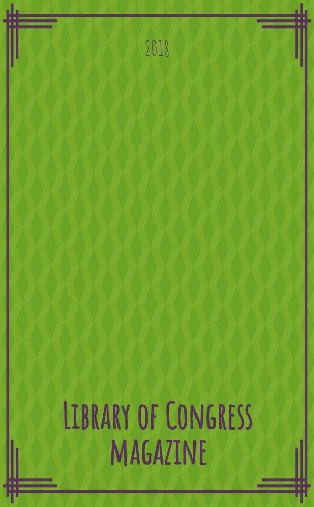 Library of Congress magazine : LCM. Vol. 7, № 1