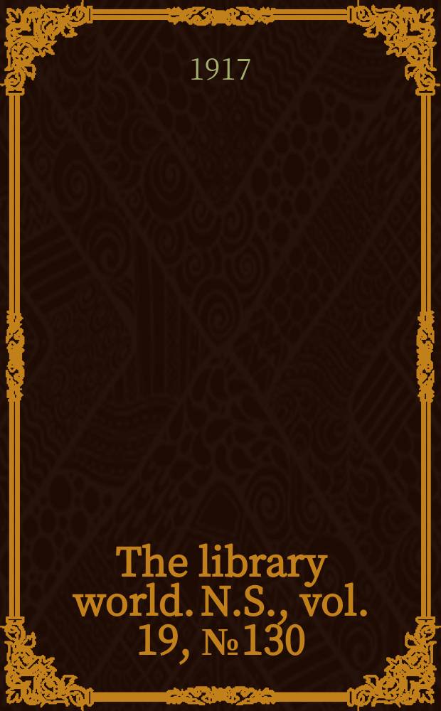 The library world. N.S., vol. 19, № 130 (226)