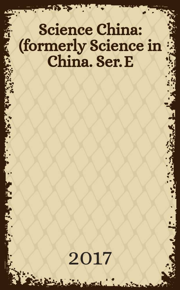Science China : (formerly Science in China. Ser. E: Technological sciences). Vol. 60, № 10